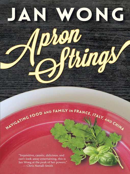 Title details for Apron Strings by Jan Wong - Available